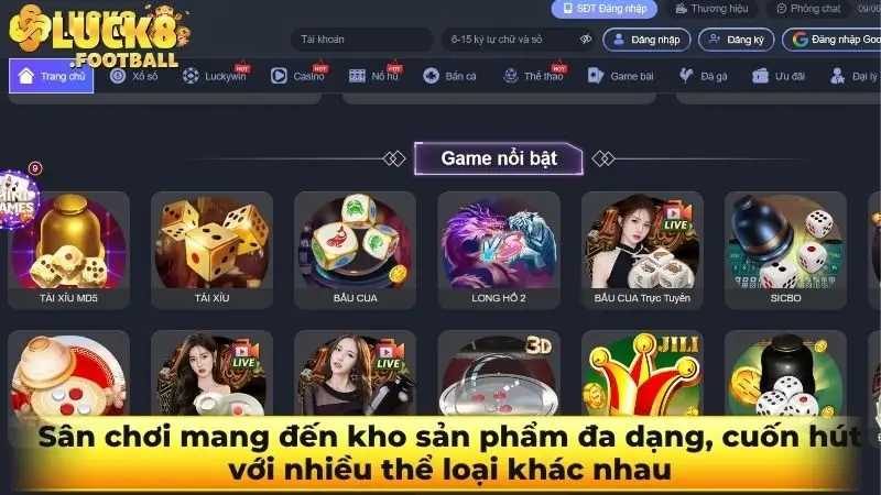 Sân chơi mang đến kho sản phẩm đa dạng, cuốn hút với nhiều thể loại khác nhau Sân chơi mang đến kho sản phẩm đa dạng, cuốn hút với nhiều thể loại khác nhau